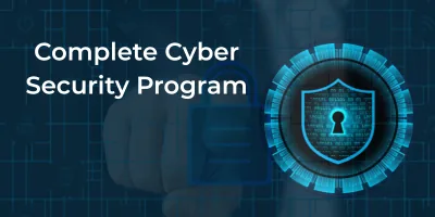 Complete Cyber Security Program